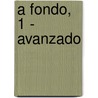 A Fondo, 1 -  Avanzado door Coronado Gonzalez