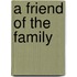 A Friend of the Family