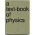 A Text-Book of Physics