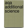 Aqa Additional Science door Lynn Winspear
