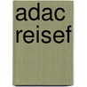 Adac Reisef by Anneliese Keilhauer