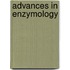 Advances in Enzymology