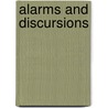 Alarms And Discursions door Gilbert Keith Chesterton
