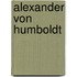 Alexander Von Humboldt