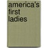 America's First Ladies