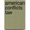 American Conflicts Law door Robert L. Felix