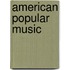 American Popular Music