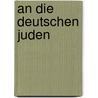An Die Deutschen Juden door Moritz Lazarus