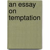 An Essay on Temptation door E[Noch] C[Obb] Wines