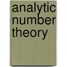 Analytic Number Theory door Paul T. Bateman