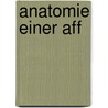Anatomie einer Aff door Anne Enright