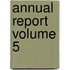Annual Report Volume 5