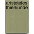 Aristoteles Thierkunde