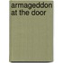 Armageddon at the Door