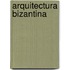 Arquitectura Bizantina
