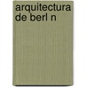 Arquitectura de Berl N door Fuente Wikipedia