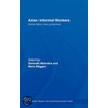 Asian Informal Workers by Santosh K. Mehrotra