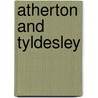 Atherton And Tyldesley door Tony Ashcroft