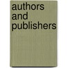 Authors And Publishers door George Haven Putnam