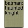 Batman: Haunted Knight door Tim Sale