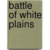 Battle of White Plains door Ronald Cohn