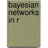 Bayesian Networks in R door Radhakrishnan Nagarajan