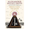 Bertie Plays the Blues door Alexander MacCall Smith