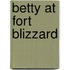 Betty at Fort Blizzard