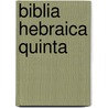 Biblia Hebraica Quinta door P. B Dirksen