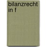Bilanzrecht In F door Jens E. Harms