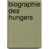 Biographie des Hungers
