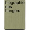 Biographie des Hungers door Amélie Nothomb