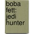 Boba Fett: Jedi Hunter