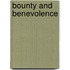 Bounty And Benevolence