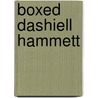 Boxed Dashiell Hammett door Dashiell Hammett