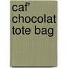 Caf' Chocolat Tote Bag by Group