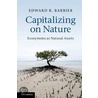 Capitalizing on Nature door Edward Barbier