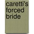Caretti's Forced Bride