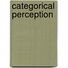 Categorical Perception door Stevan Harnad