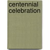 Centennial Celebration by Portland