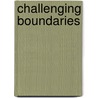 Challenging Boundaries door Garrod Neil