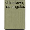 Chinatown, Los Angeles door Ronald Cohn