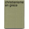 Christianisme En Grece by Source Wikipedia