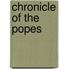 Chronicle Of The Popes door Toby A. Wilkinson