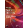 Classical Field Theory by Florian Scheck
