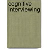 Cognitive Interviewing door Gordon B. Willis