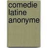 Comedie Latine Anonyme door Querolus