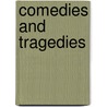 Comedies and Tragedies by Billy Cotts