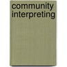 Community Interpreting door Sandra Beatriz Hale
