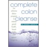 Complete Colon Cleanse door Edward Group